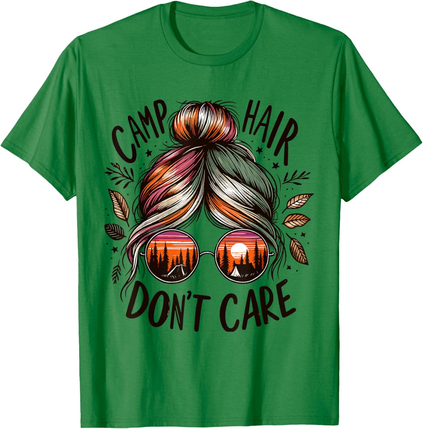 Camp Hair Don't Care Messy Bun Funny Camping Camper Women T-Shirt - T-Shirt | Irish Green