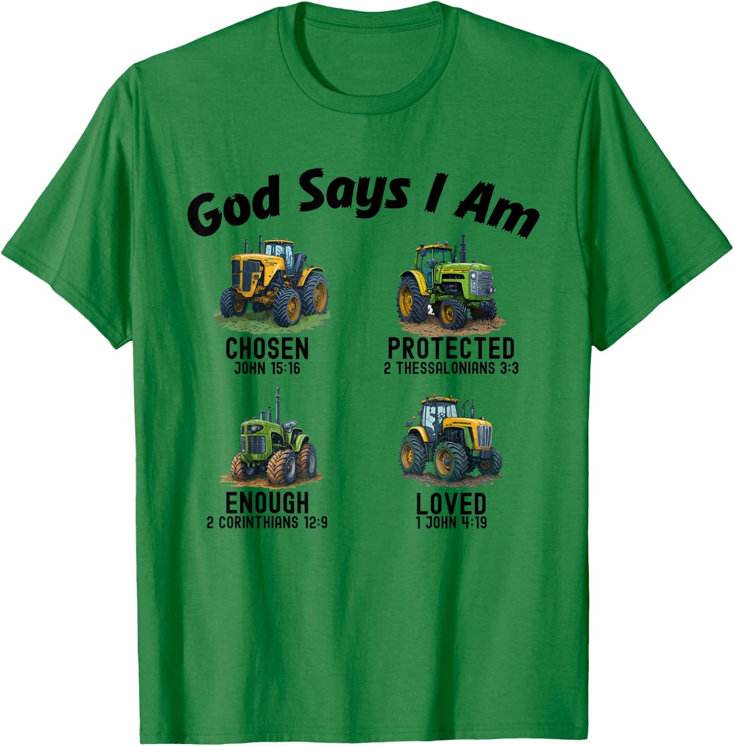 God Says I Am Tractor Truck Toddler Kids Farm Bible Verse T-Shirt - T-Shirt | Irish Green