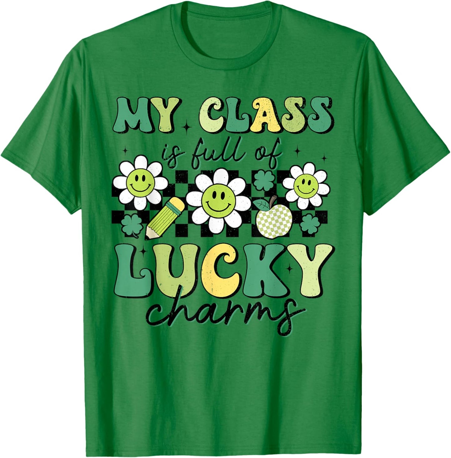 My Class is Full of Lucky Charms St Patricks Day Teacher T-Shirt - T-Shirt | Irish Green