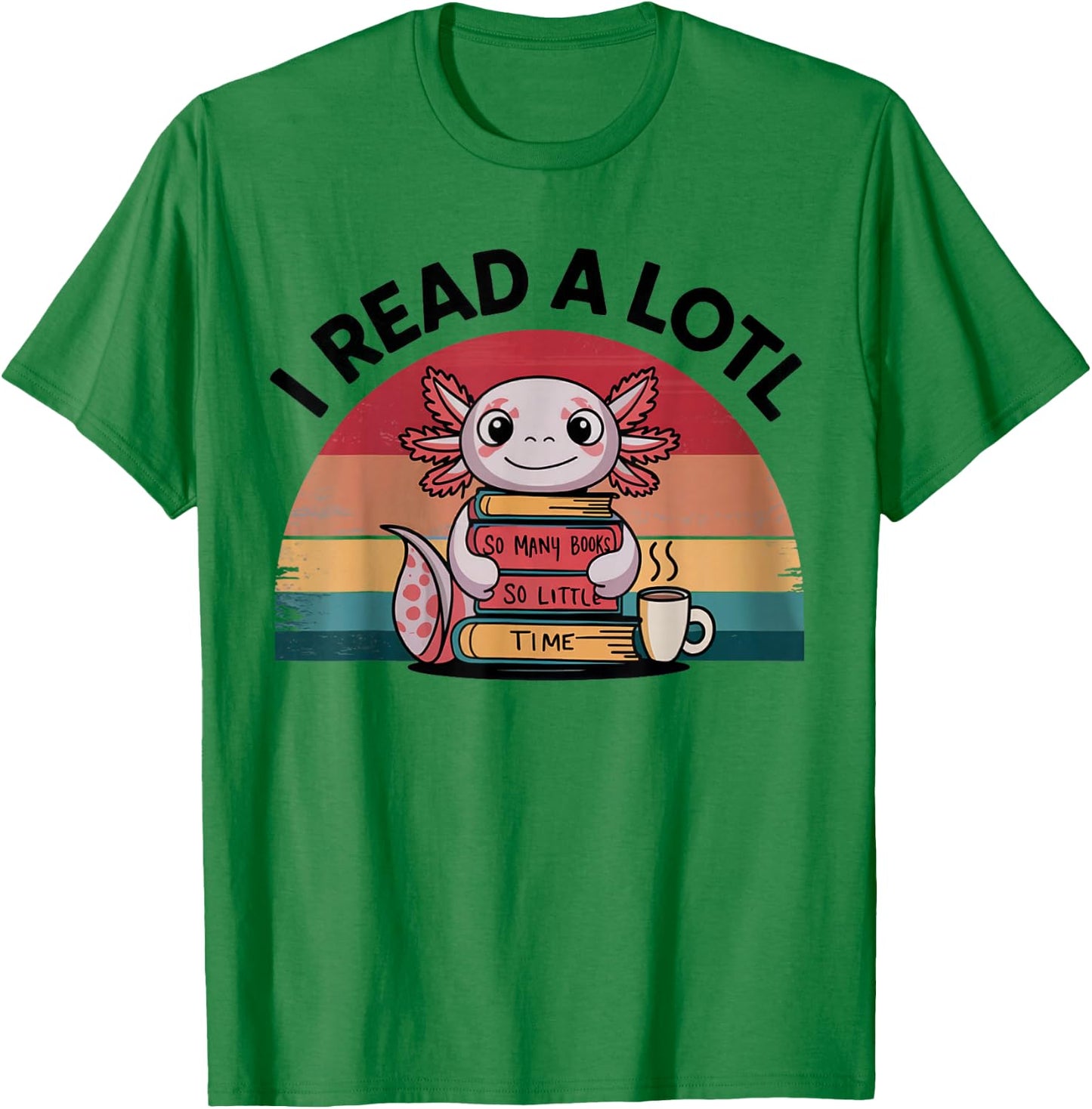 I Read Alotl Axolotl Retro Funny Reading Books Lover Vintage T-Shirt - T-Shirt | Irish Green