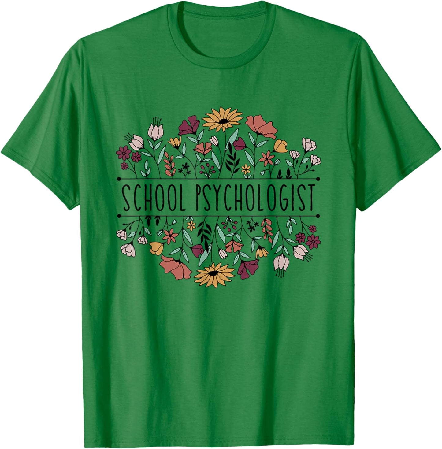 School Psychologist Psychology Teacher Appreciation T-Shirt - T-Shirt | Irish Green