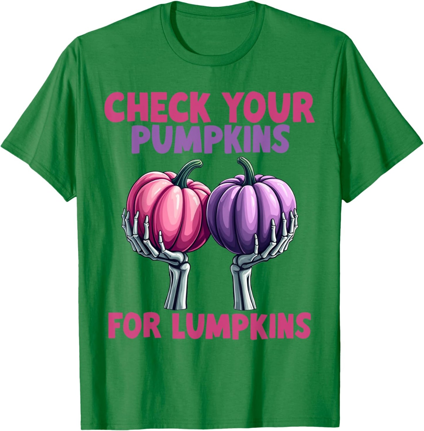 Check Your Pumpkins For Lumpkins Breast Cancer Awareness T-Shirt - T-Shirt | Irish Green