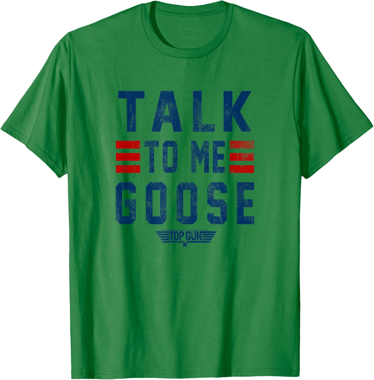 Top Gun Talk To Me Goose Distressed Text,Short Sleeve T-Shirt - T-Shirt | Irish Green