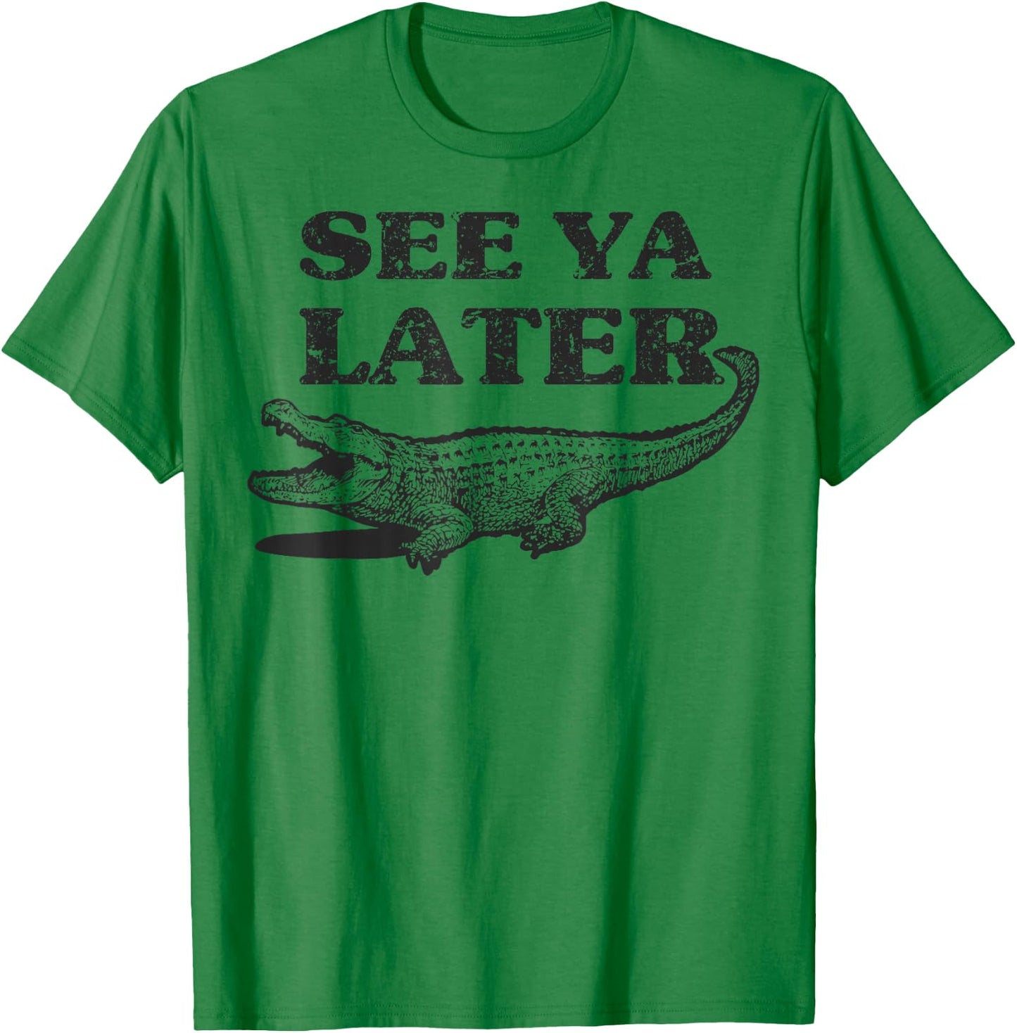 See Ya Later Alligator Funny Animal Pun Design Crocodile T-Shirt - T-Shirt | Irish Green