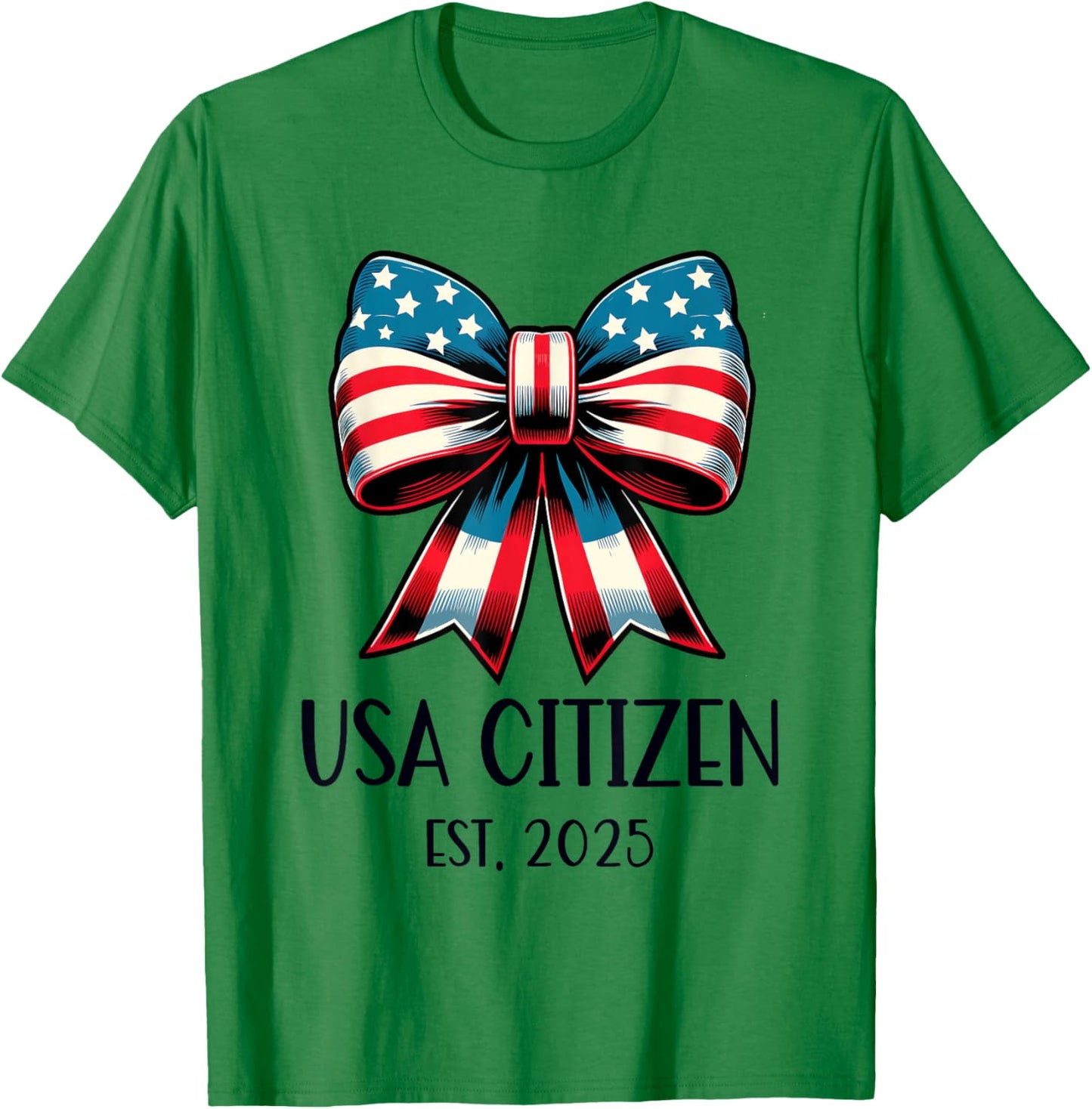 US Citizen Est 2025 New Citizenship American USA Girl 2025 T-Shirt - T-Shirt | Irish Green