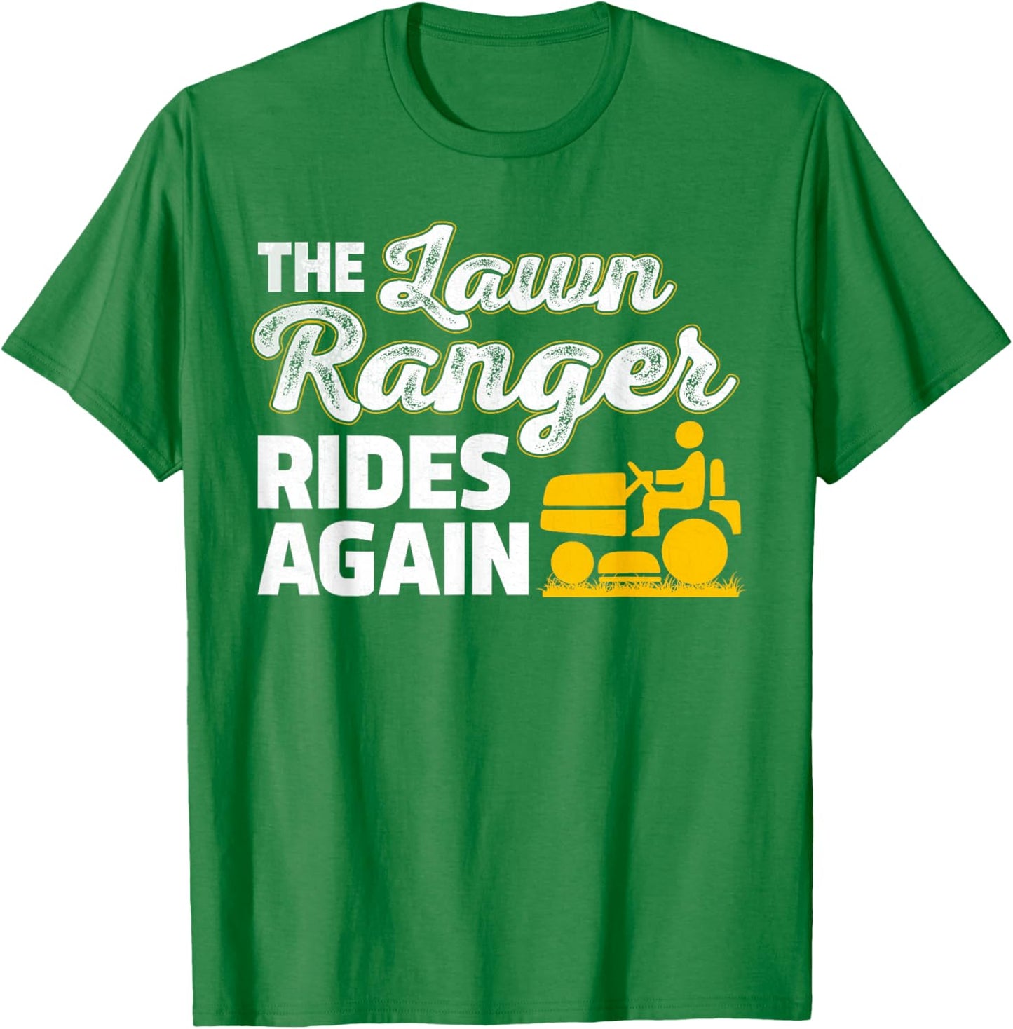 Funny Lawn Mower Landscaper The Lawn Ranger Rides Again T-Shirt - T-Shirt | Irish Green