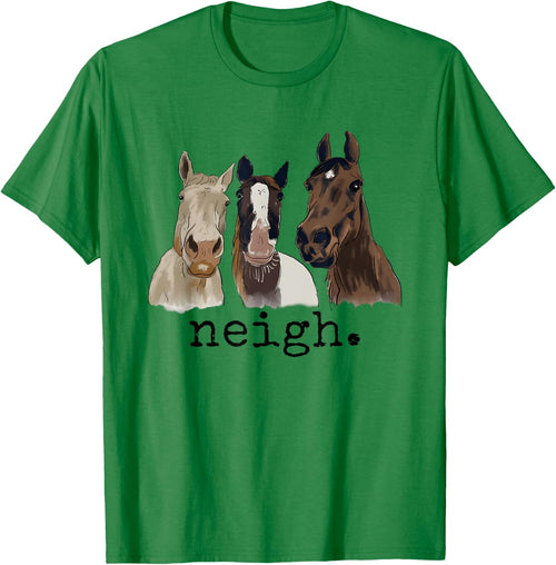 Neigh Funny Horses Graphic Saying