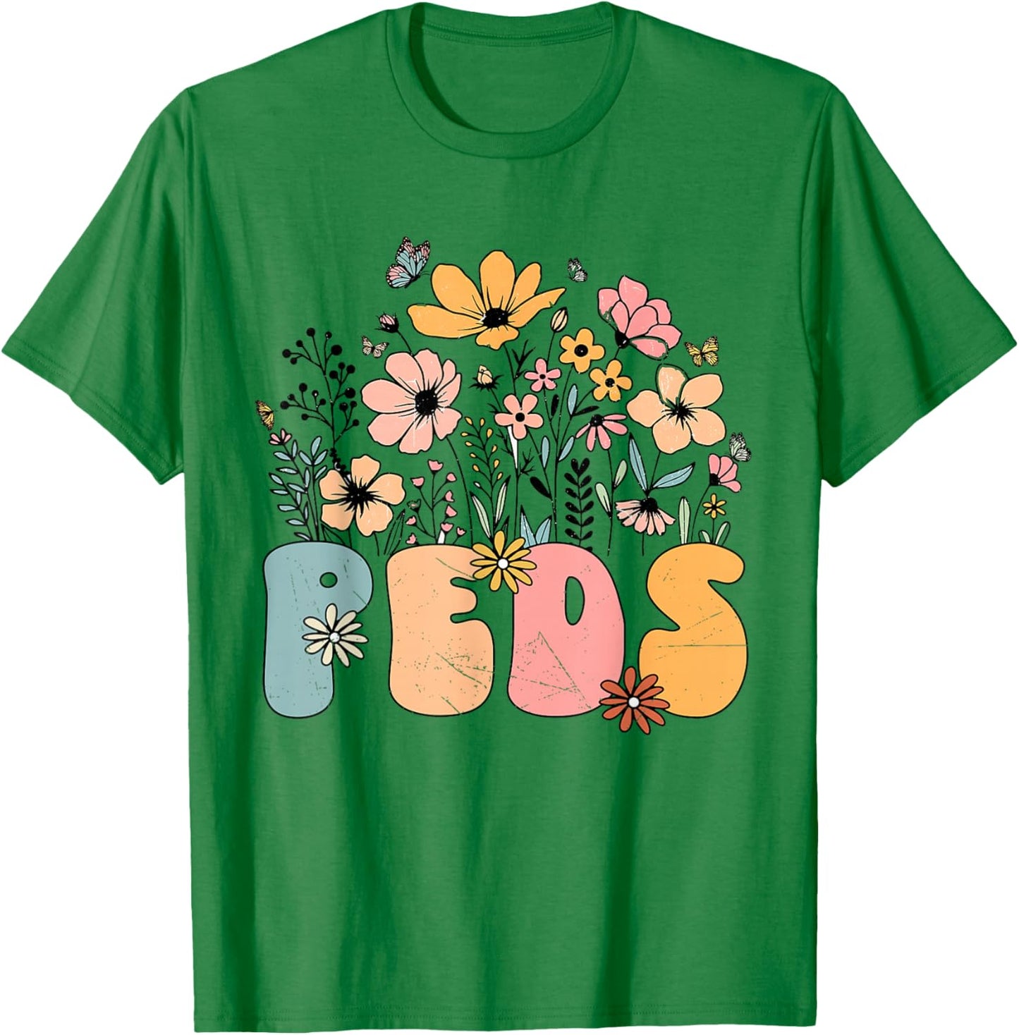 Pediatric Nurse PEDS Nursing Appreciation Pediatric Flower T-Shirt - T-Shirt | Irish Green
