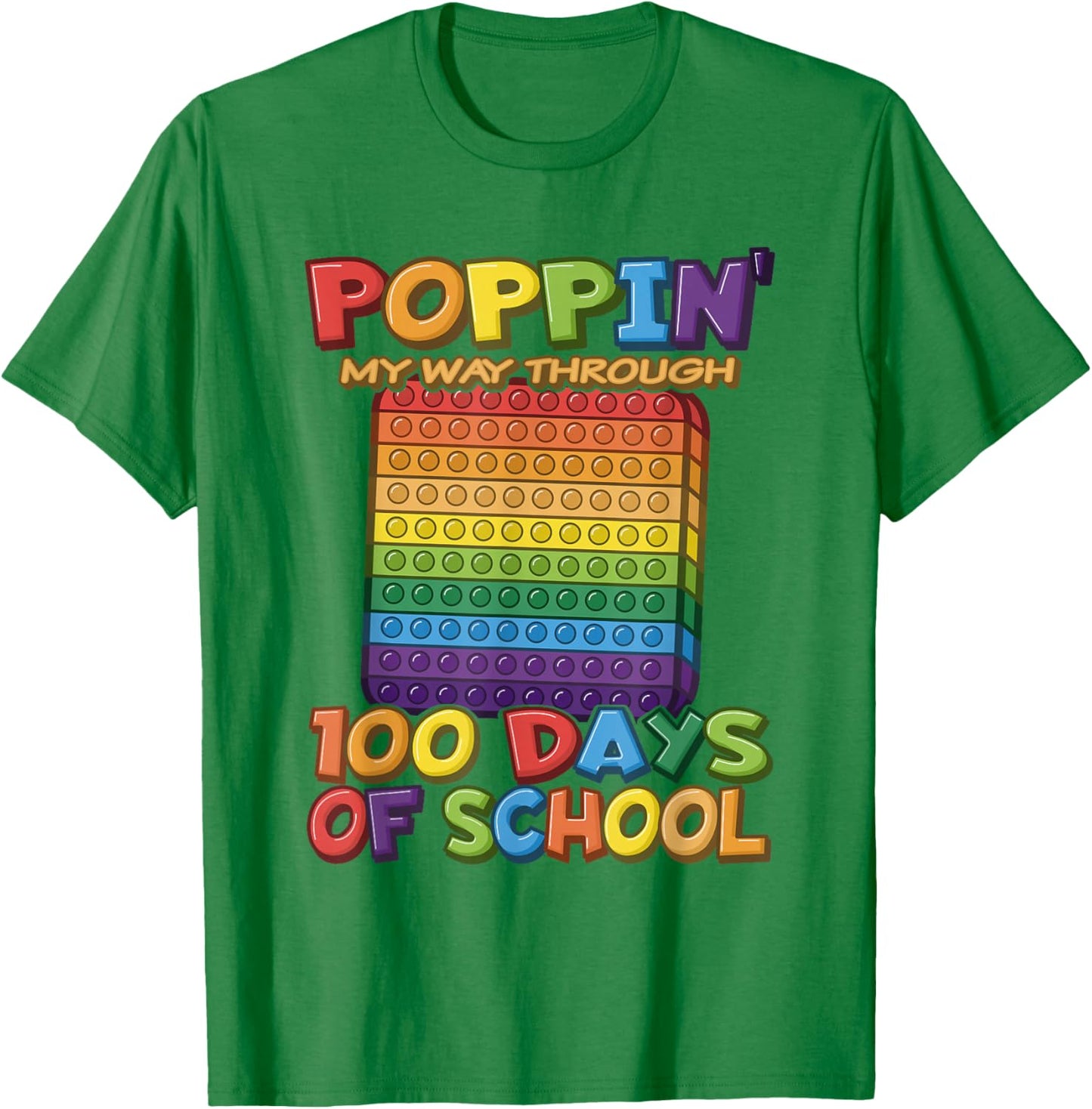 Poppin My Way Through 100 Days of School - Pop It T-Shirt - T-Shirt | Irish Green