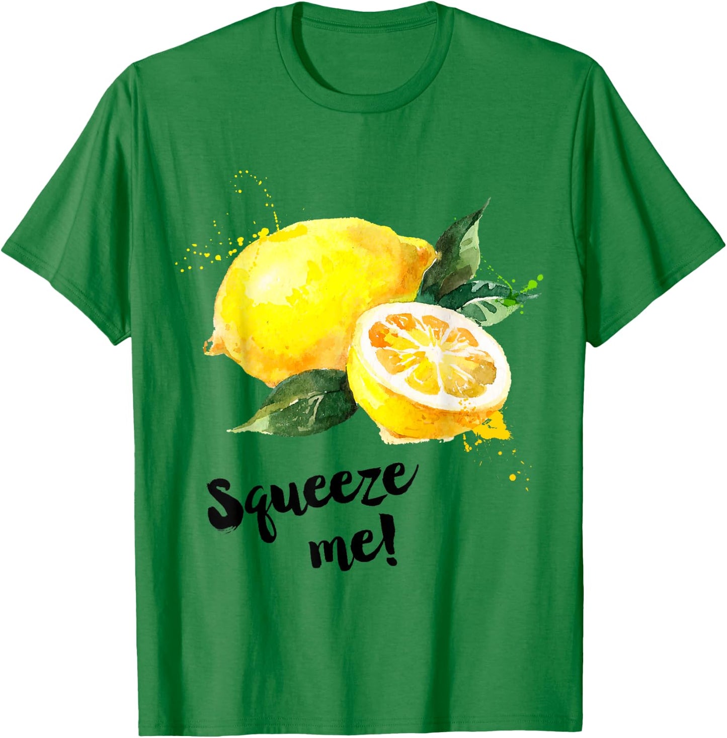 Funny Saying Fruit Illustration Print | Squeeze Me | Lemon T-Shirt - T-Shirt | Irish Green