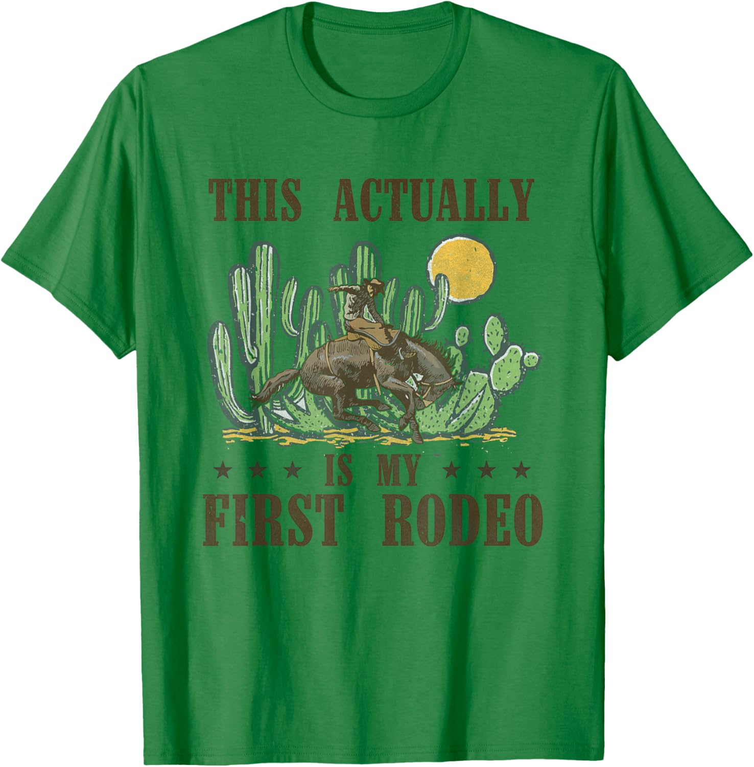 This Actually Is My First Rodeo Western Country Southern T-Shirt - T-Shirt | Irish Green