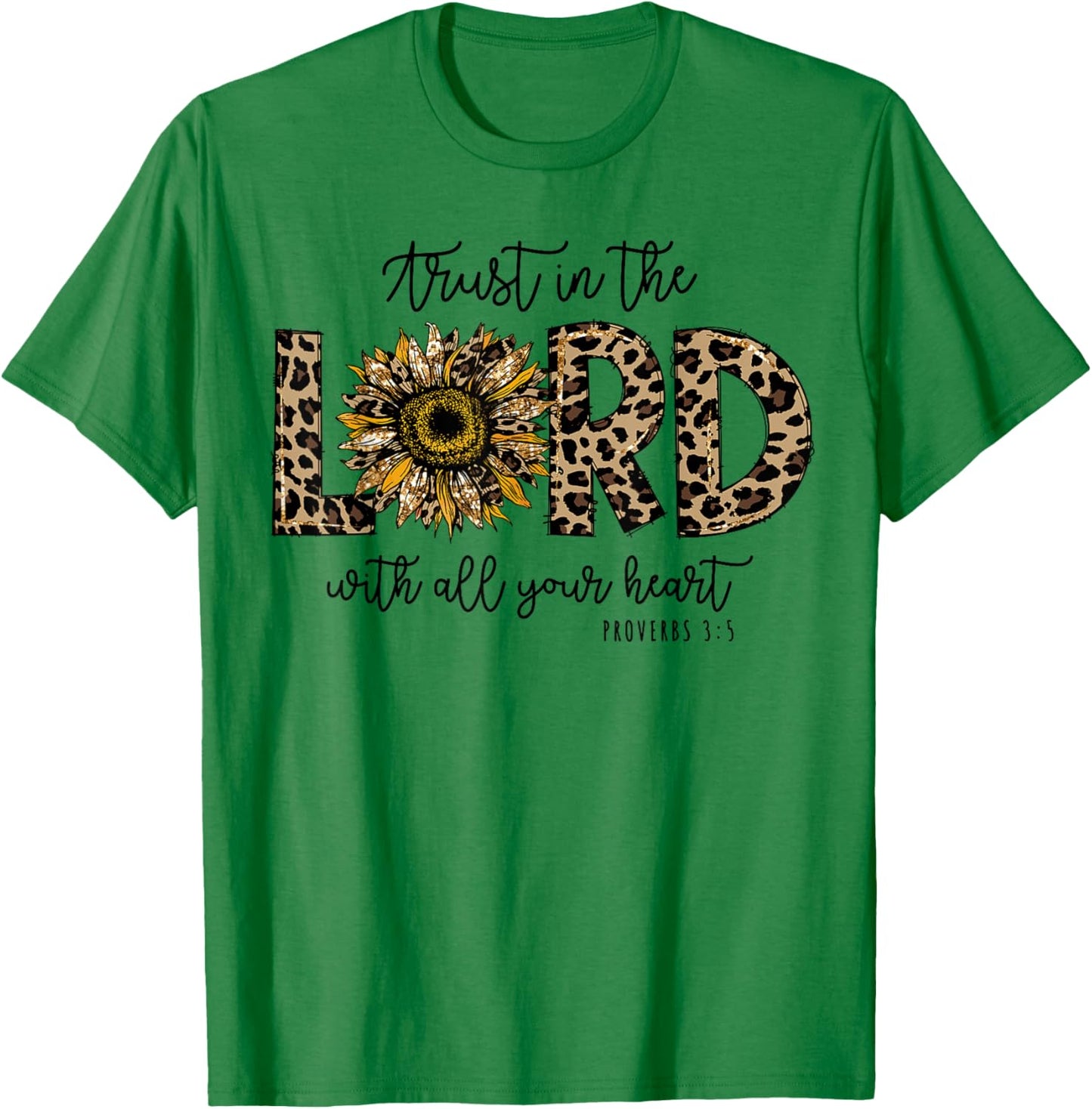 Proverbs 3:5 Trust In the Lord Leopard Sunflower Religious T-Shirt - T-Shirt | Irish Green