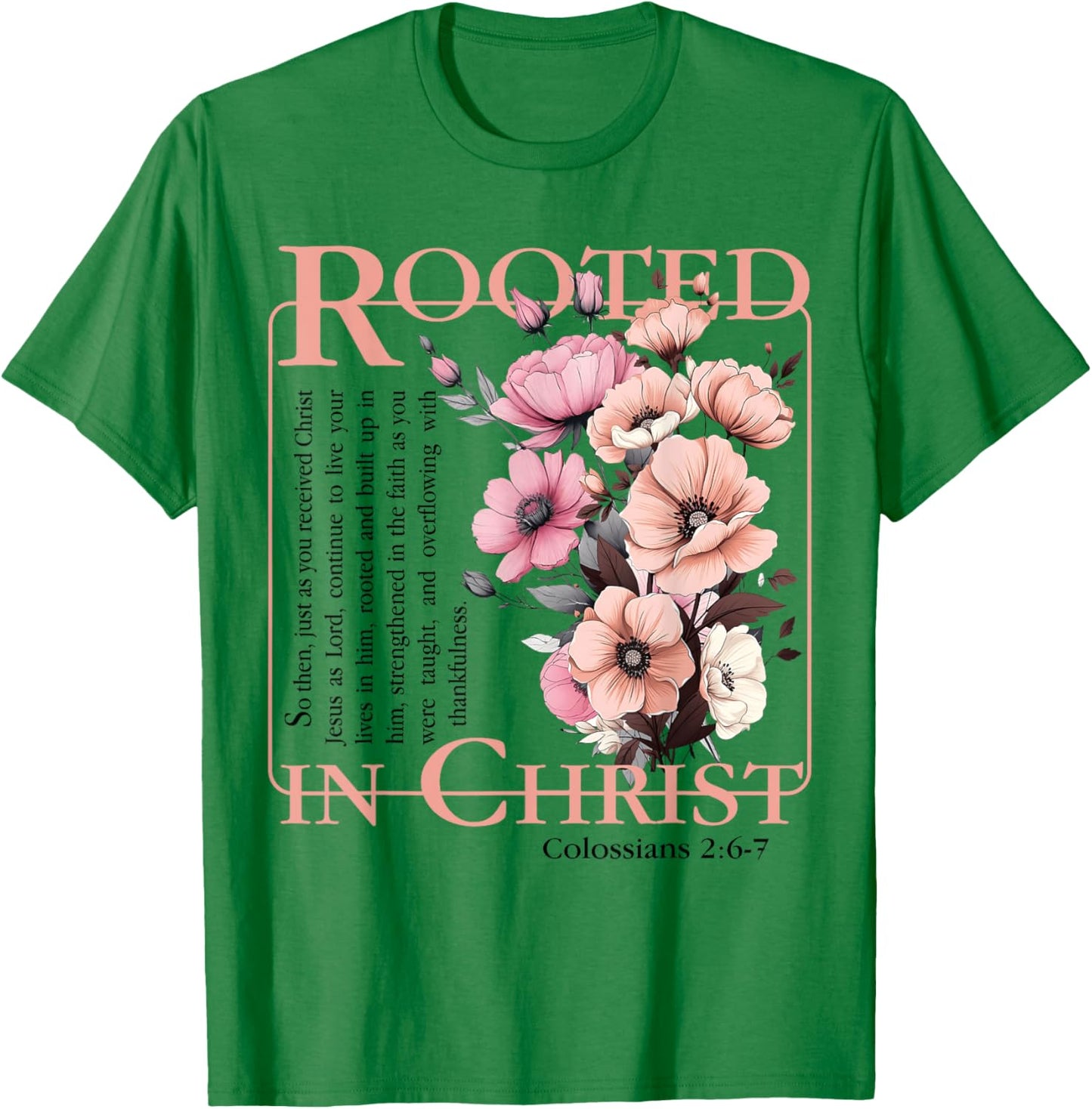 Rooted In Christ Religious Bible Verse Christian Jesus Faith T-Shirt - T-Shirt | Irish Green