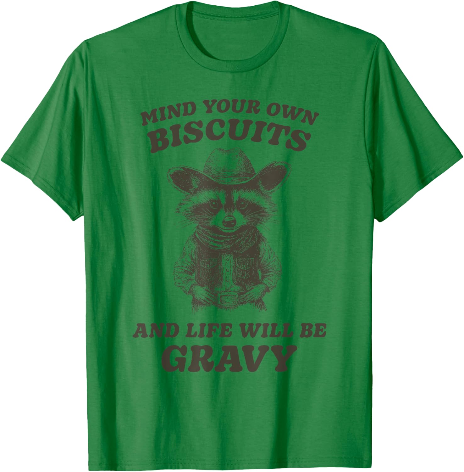 Cute Cowboy Raccoon Mind Your Own Biscuits Gravy T-Shirt - T-Shirt | Irish Green