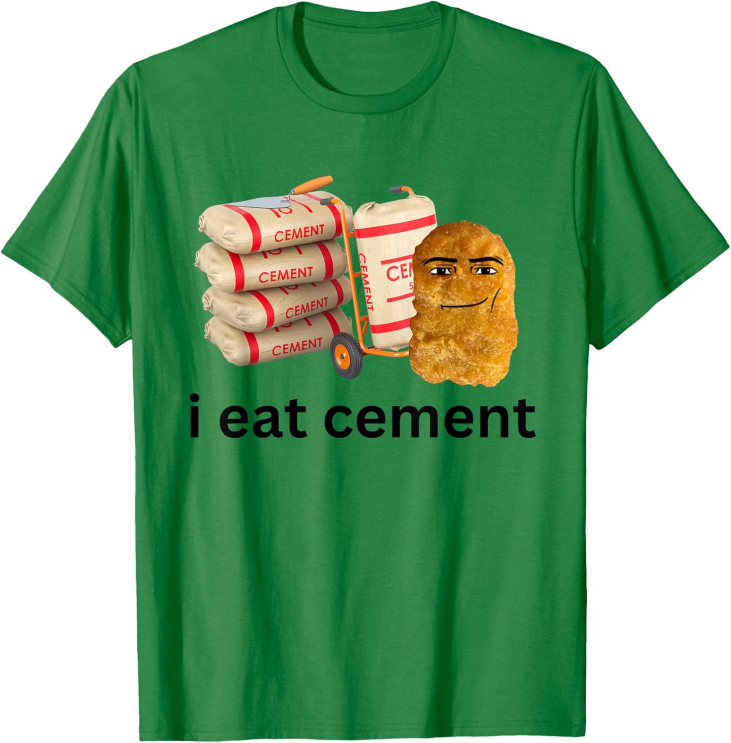 I Eat Cement Funny Cursed Chicken Nugget Meme T-Shirt - T-Shirt | Irish Green