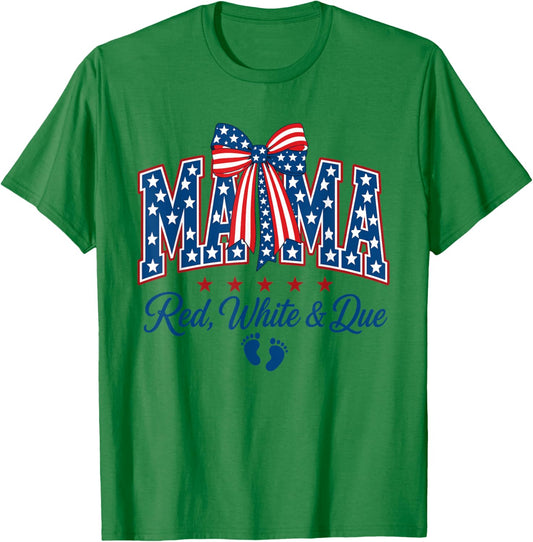 Mama Red White and Due 4th of July Pregnancy Announcement T-Shirt - T-Shirt | Irish Green