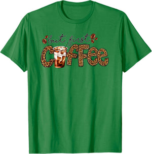 But First Coffee Leopard Caffeine Drinker Iced Coffee Latte T-Shirt - T-Shirt | Irish Green