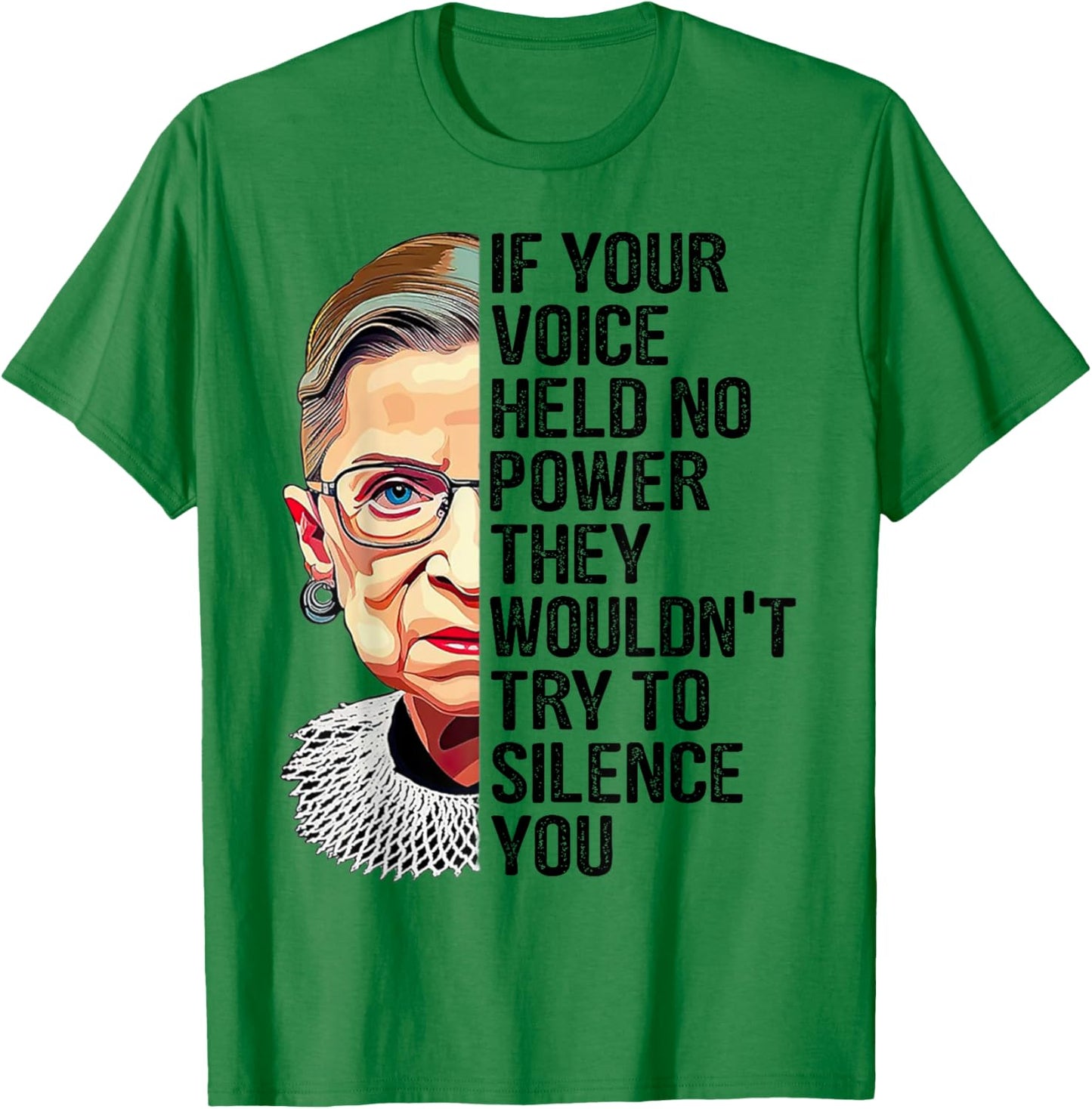 If Your Voice Held No Power They Wouldn't Try To Silence You T-Shirt - T-Shirt | Irish Green