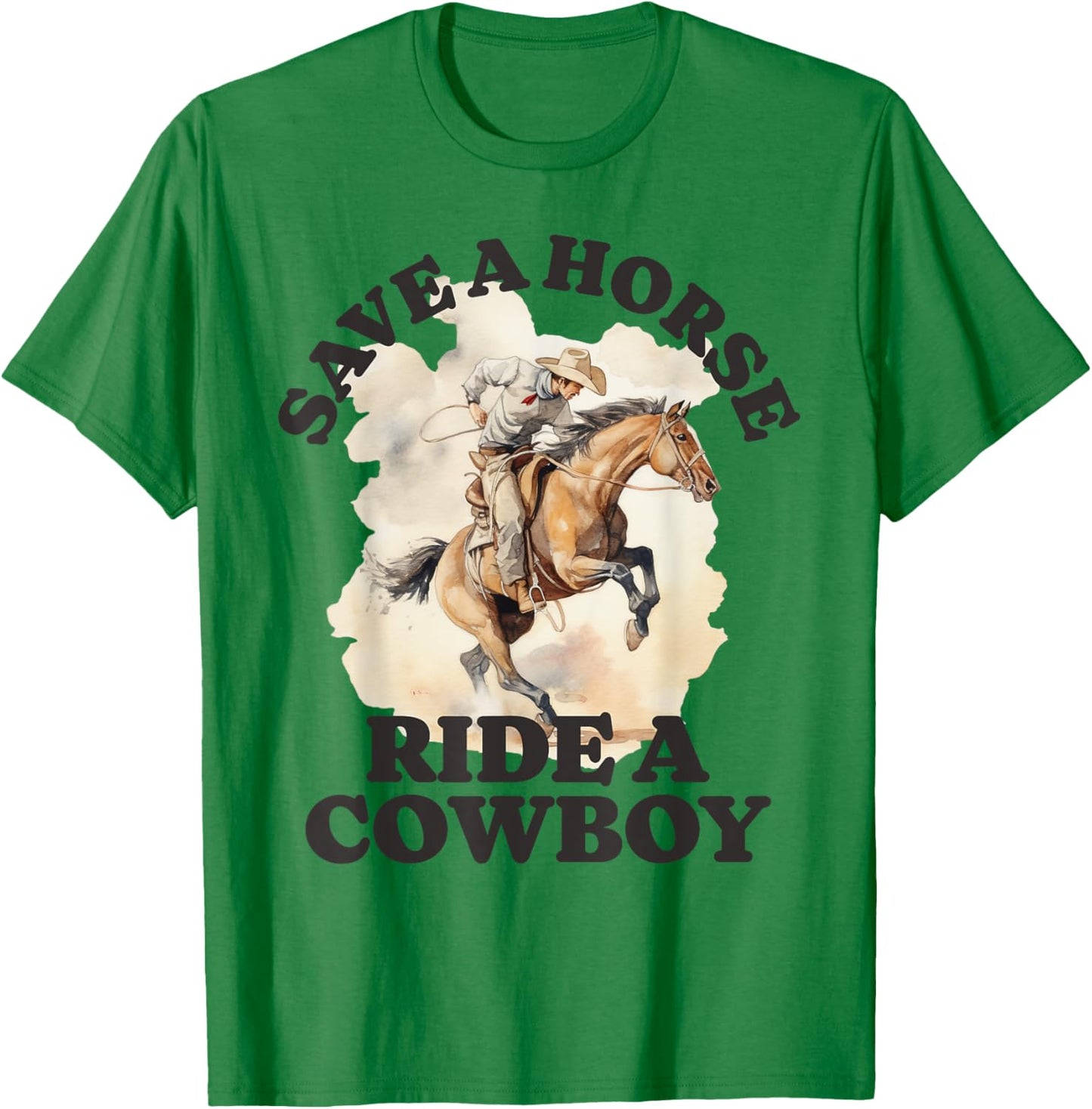 Funny Cowboy Cowgirl Save a Horse Ride a Cowboy Vintage T-Shirt - T-Shirt | Irish Green