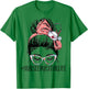 Nurse Educator Life Messy Bun CNE Nursing School Instructor T-Shirt - T-Shirt | Irish Green
