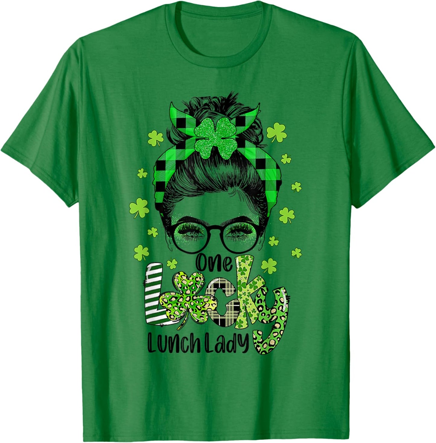 One Lucky Lunch Lady Shamrock Messy Bun Funny St Patrick Day T-Shirt - T-Shirt | Irish Green
