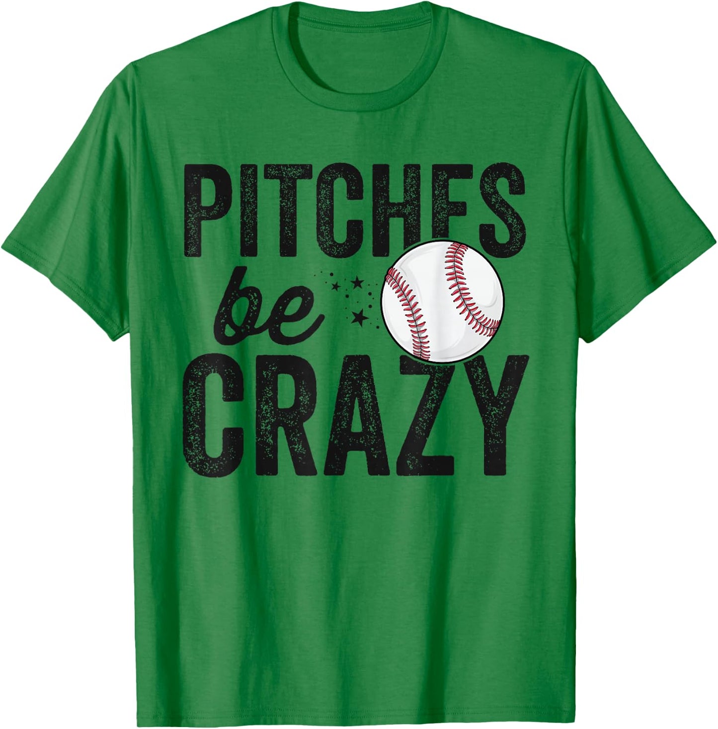 Funny Baseball Pitches Be Crazy Adult Mom Mom T-Shirt - T-Shirt | Irish Green