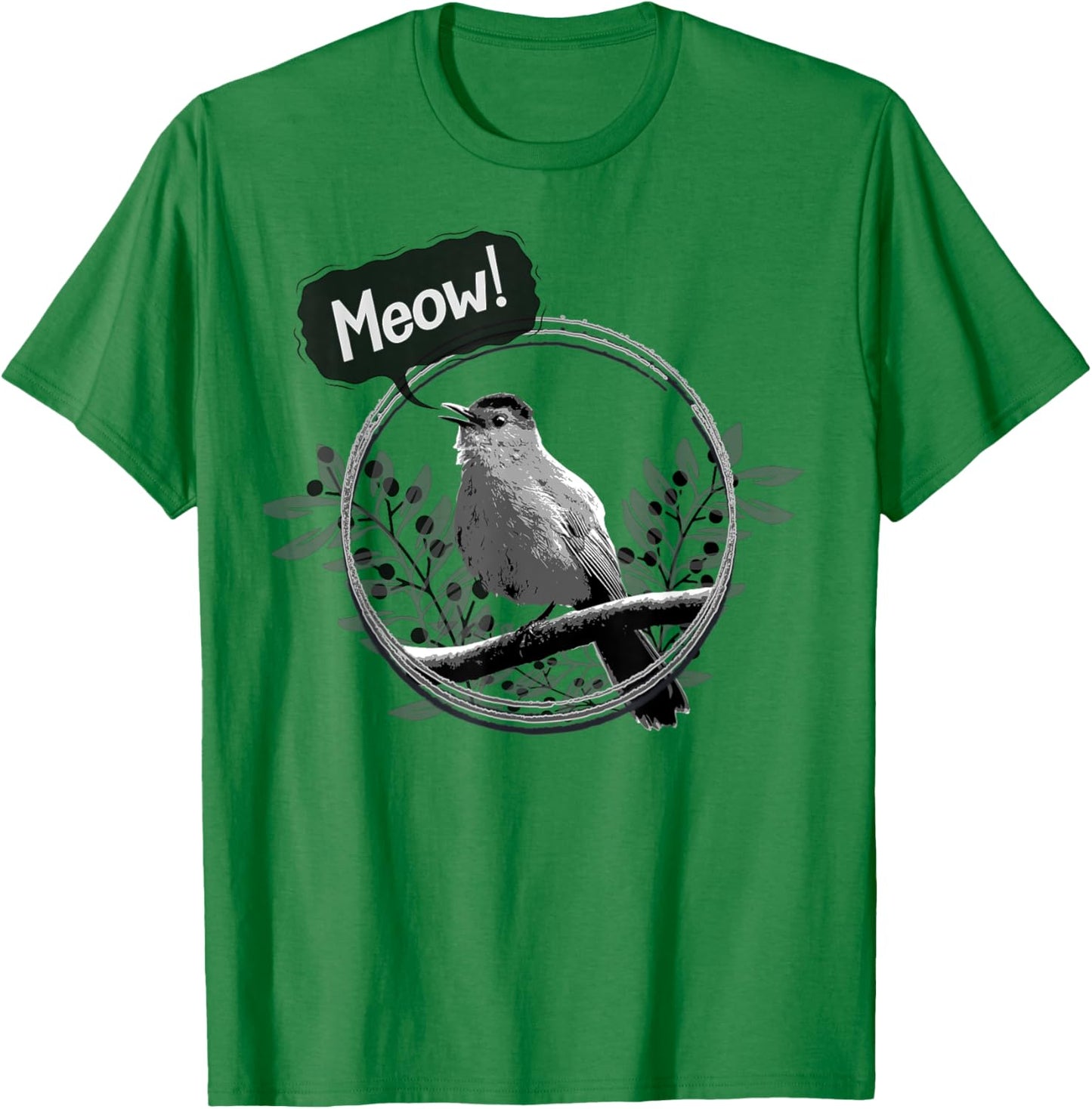 Funny Gray Catbird Meow Bird Birdwatching T-Shirt - T-Shirt | Irish Green