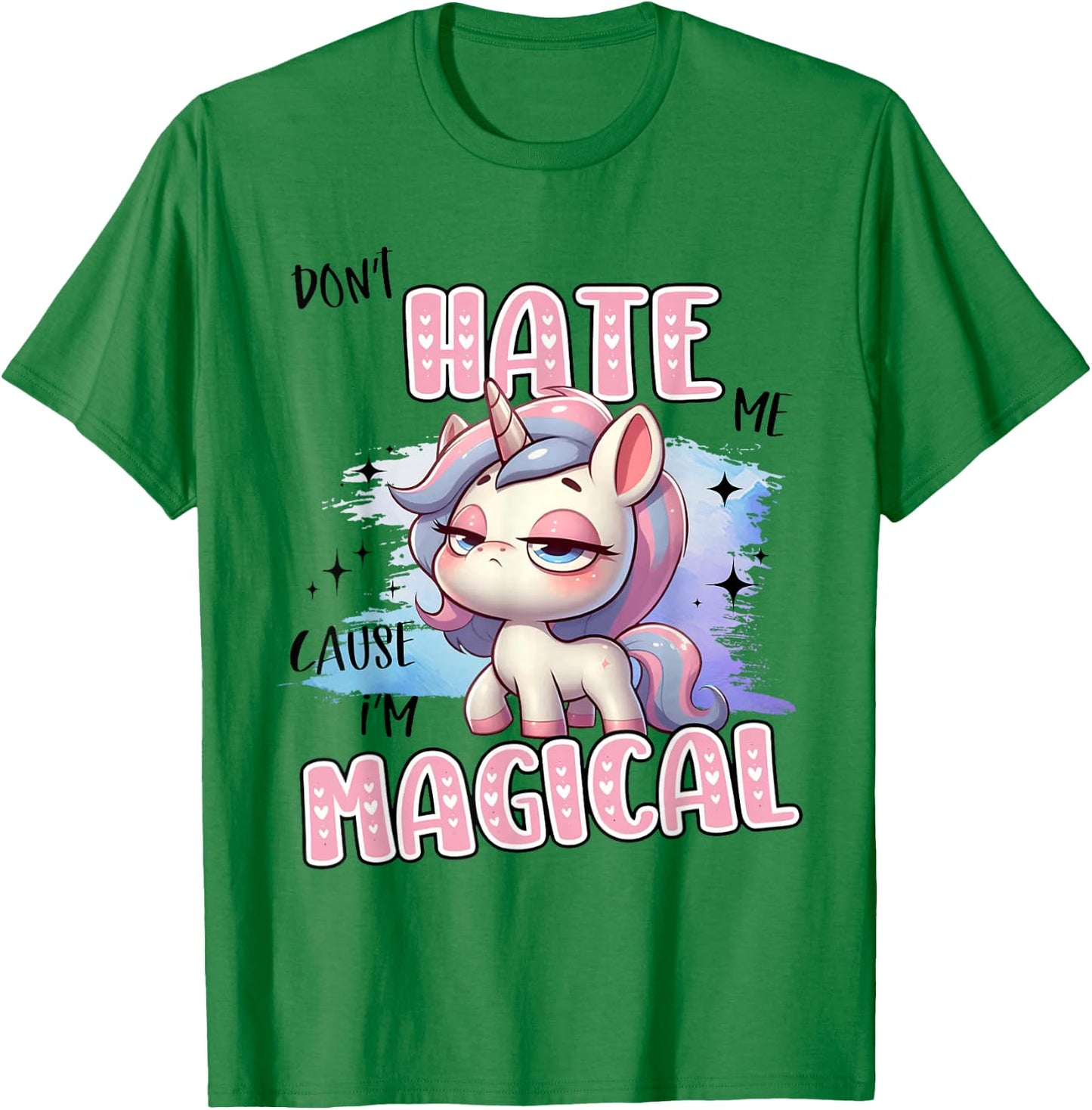Unicorn Don't Hate Me Cause I'm Magical T-Shirt - T-Shirt | Irish Green