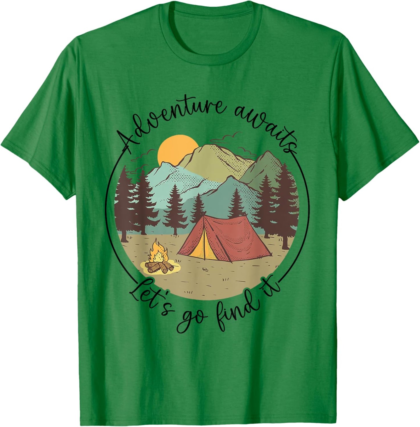 Happy Camper Adventure Awaits Let's Go Find It, Fun Vacation T-Shirt - T-Shirt | Irish Green