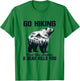 Go Hiking Worst Case Scenario A Bear Kills You Camping Hiker T-Shirt - T-Shirt | Irish Green