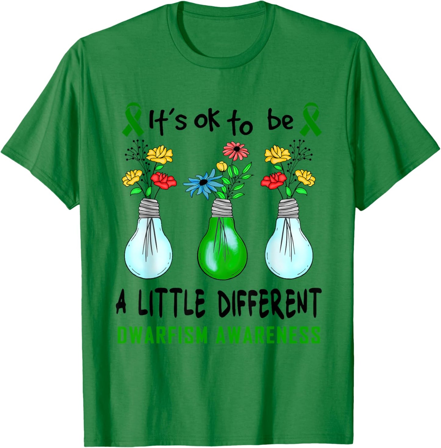 It's Ok To Be A Little Different Dwarfism Awareness T-Shirt - T-Shirt | Irish Green