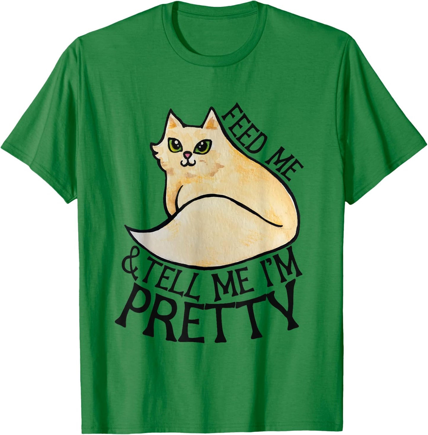 Feed me and explain to me that I T-Shirt - T-Shirt | Irish Green
