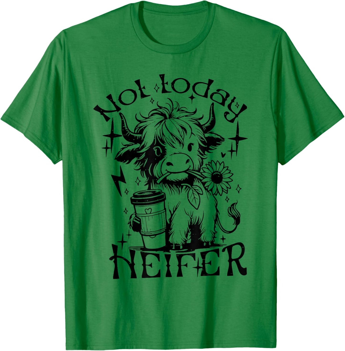 Not Today Heifer Sunflower Baby Highland Cow Western T-Shirt - T-Shirt | Irish Green