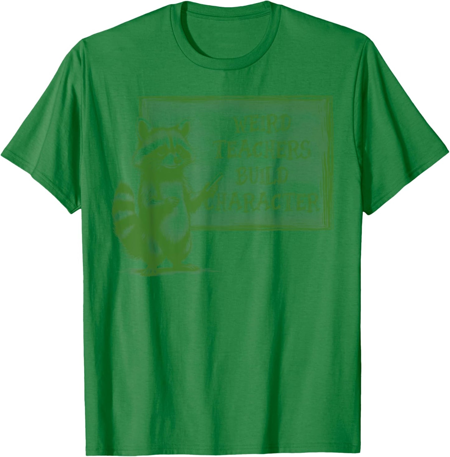 Weird Teachers Build Character Funny Raccoon Teacher Retro T-Shirt - T-Shirt | Irish Green