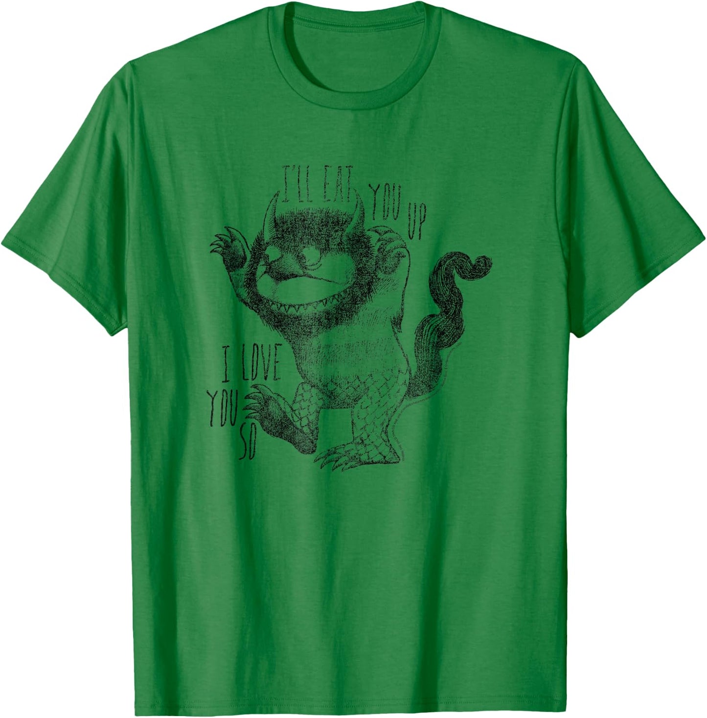 Where The Wild Things are I'll Eat You Up T-Shirt - T-Shirt | Irish Green
