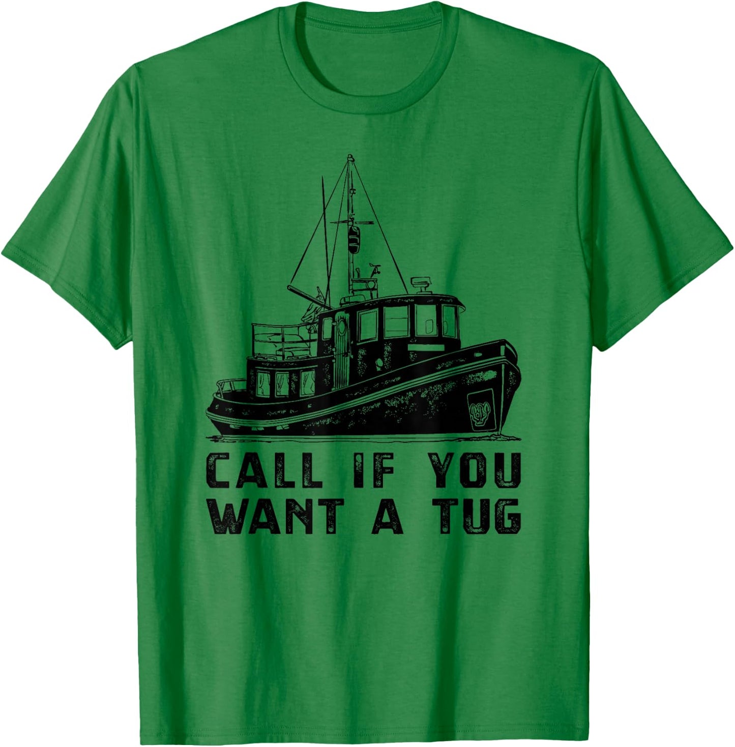 Funny Tugboat , Want A Towboat Tug Boat Apparel T-Shirt - T-Shirt | Irish Green