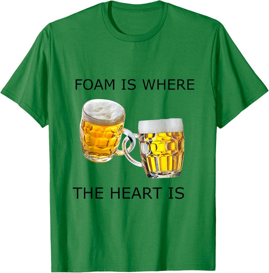 Foam is Where the Heart Is T-Shirt - T-Shirt | Irish Green