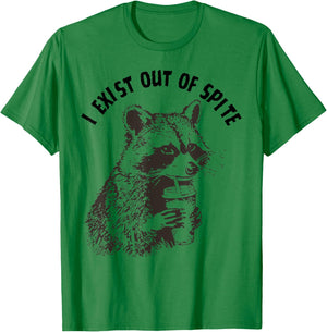 I Exist Out Of Spite Raccoon Lover Funny Memes Internet Meme T-Shirt - T-Shirt | Irish Green
