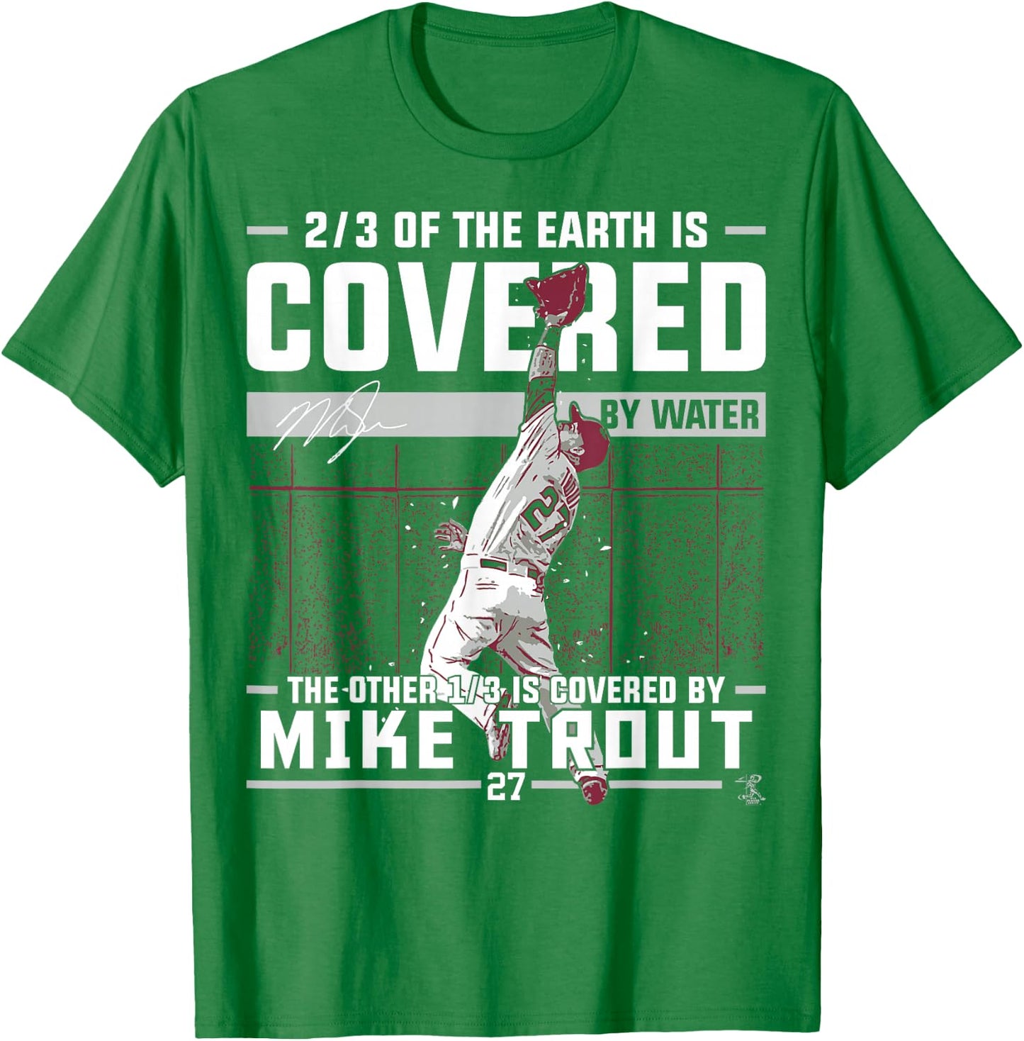Mike Trout Covered by - Apparel T-Shirt - T-Shirt | Irish Green