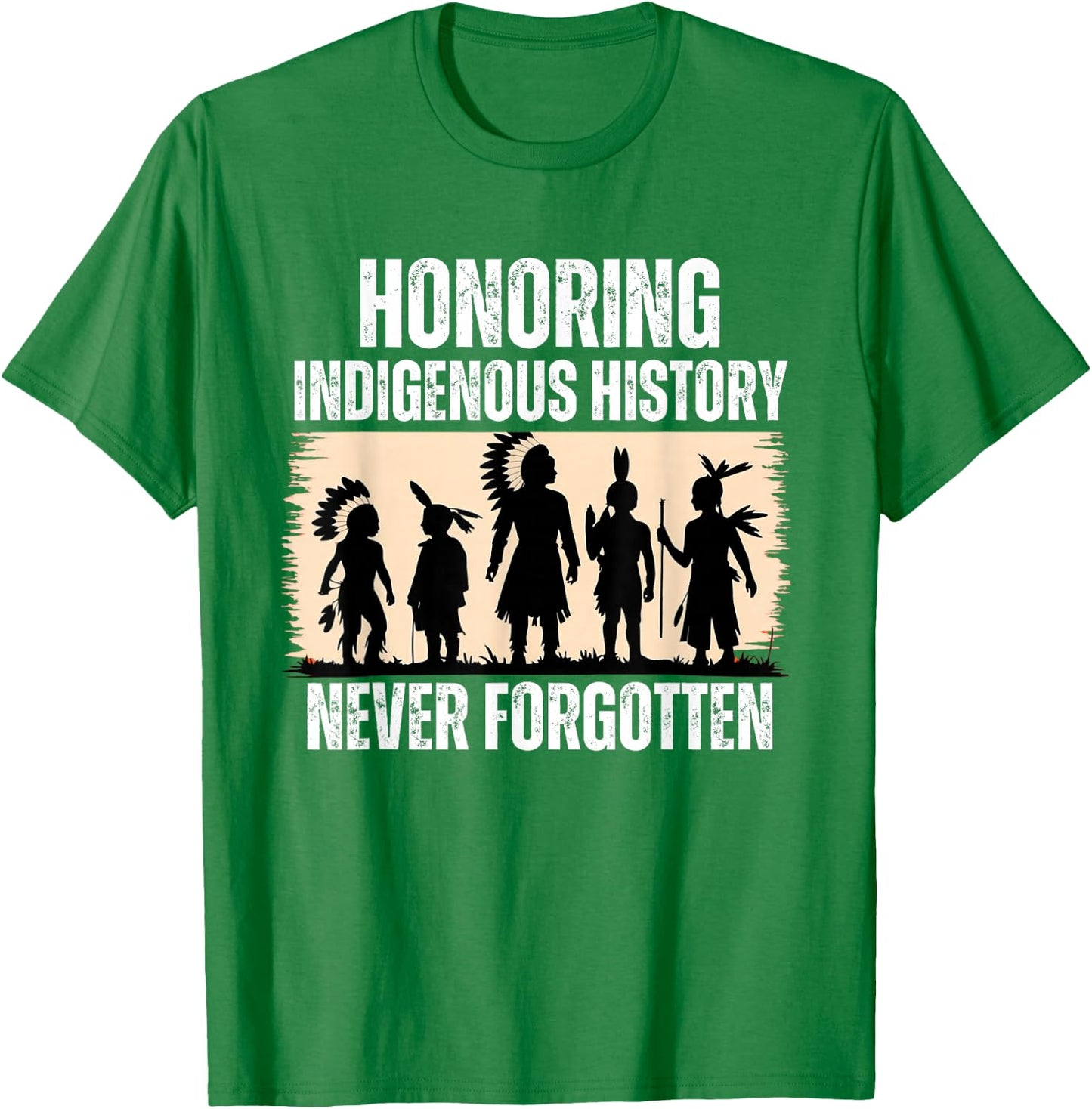 Honoring Indigenous History Native American Indian Day Pride T-Shirt - T-Shirt | Irish Green