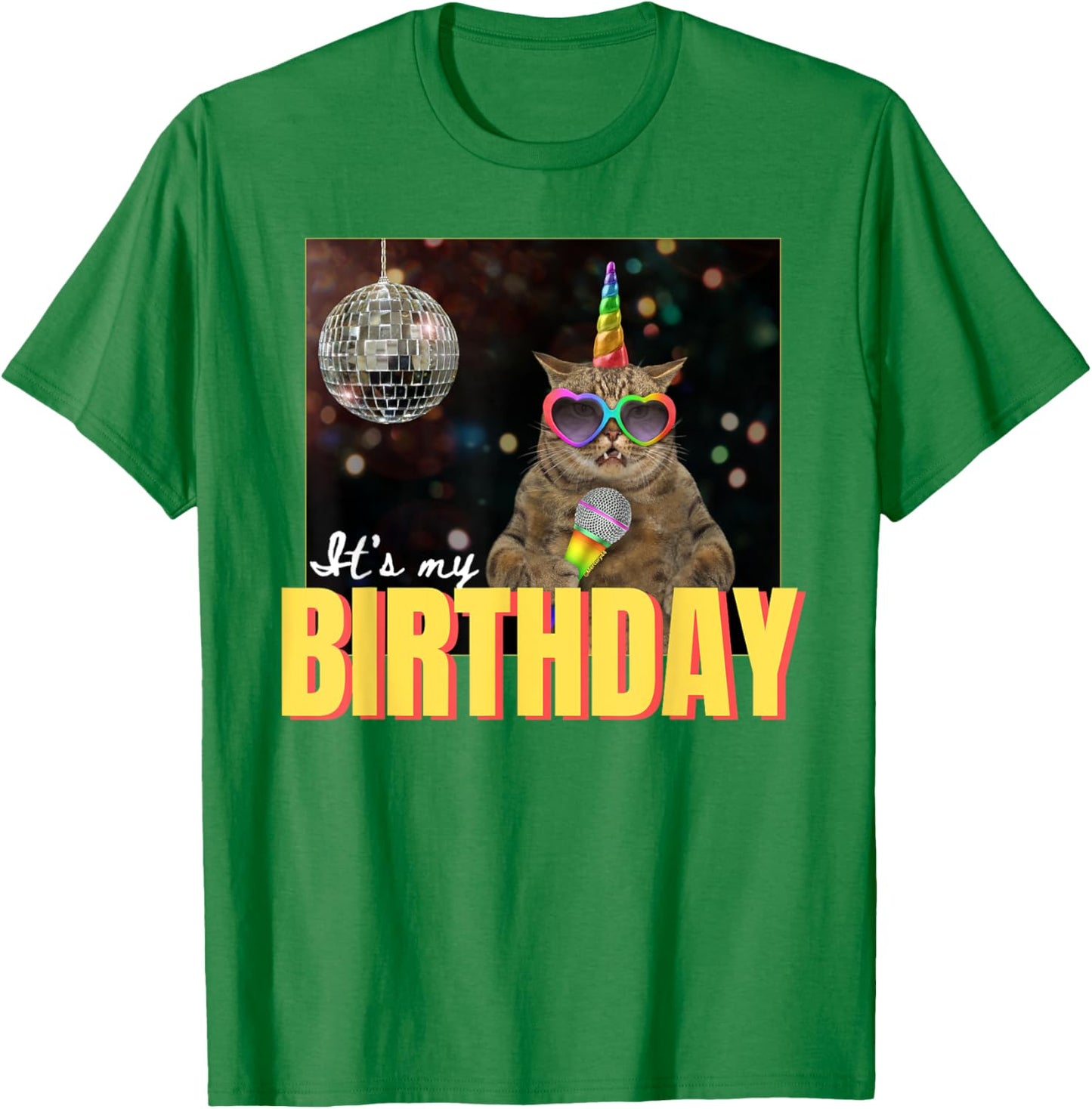 It's My BIRTHDAY CAT Rainbow Disco Fun MEME Funny Women kids T-Shirt - T-Shirt | Irish Green
