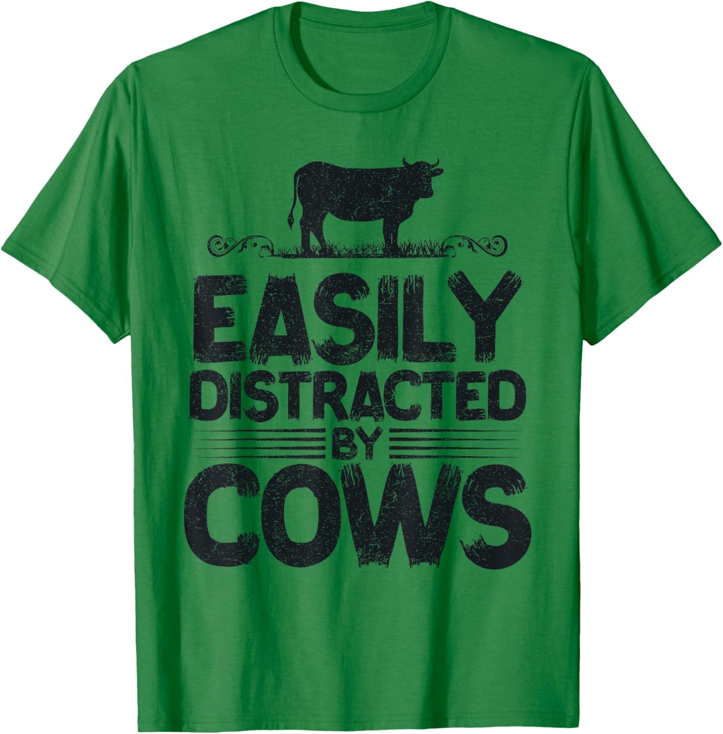 Easily Distracted By Cows Funny Saying for Farmer Cow Lovers T-Shirt - T-Shirt | Irish Green