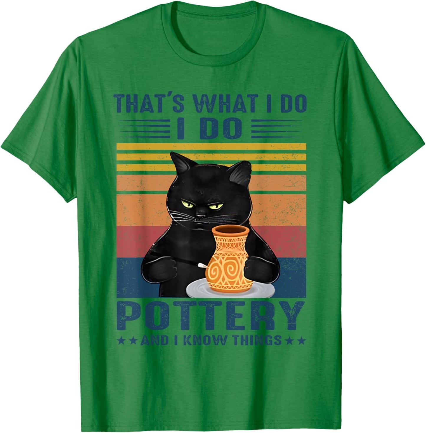 That's What I Do I Do Pottery And I Know Things Black Cat T-Shirt - T-Shirt | Irish Green
