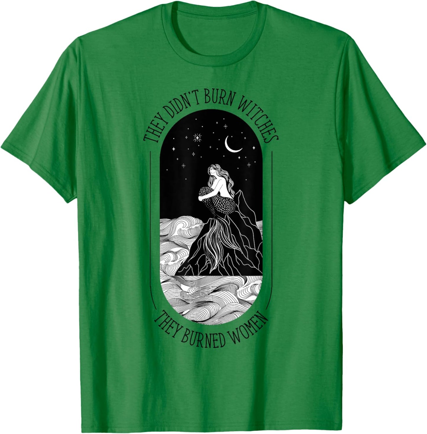 They Didn't Burn Witches They Burned Women Floral T-Shirt - T-Shirt | Irish Green