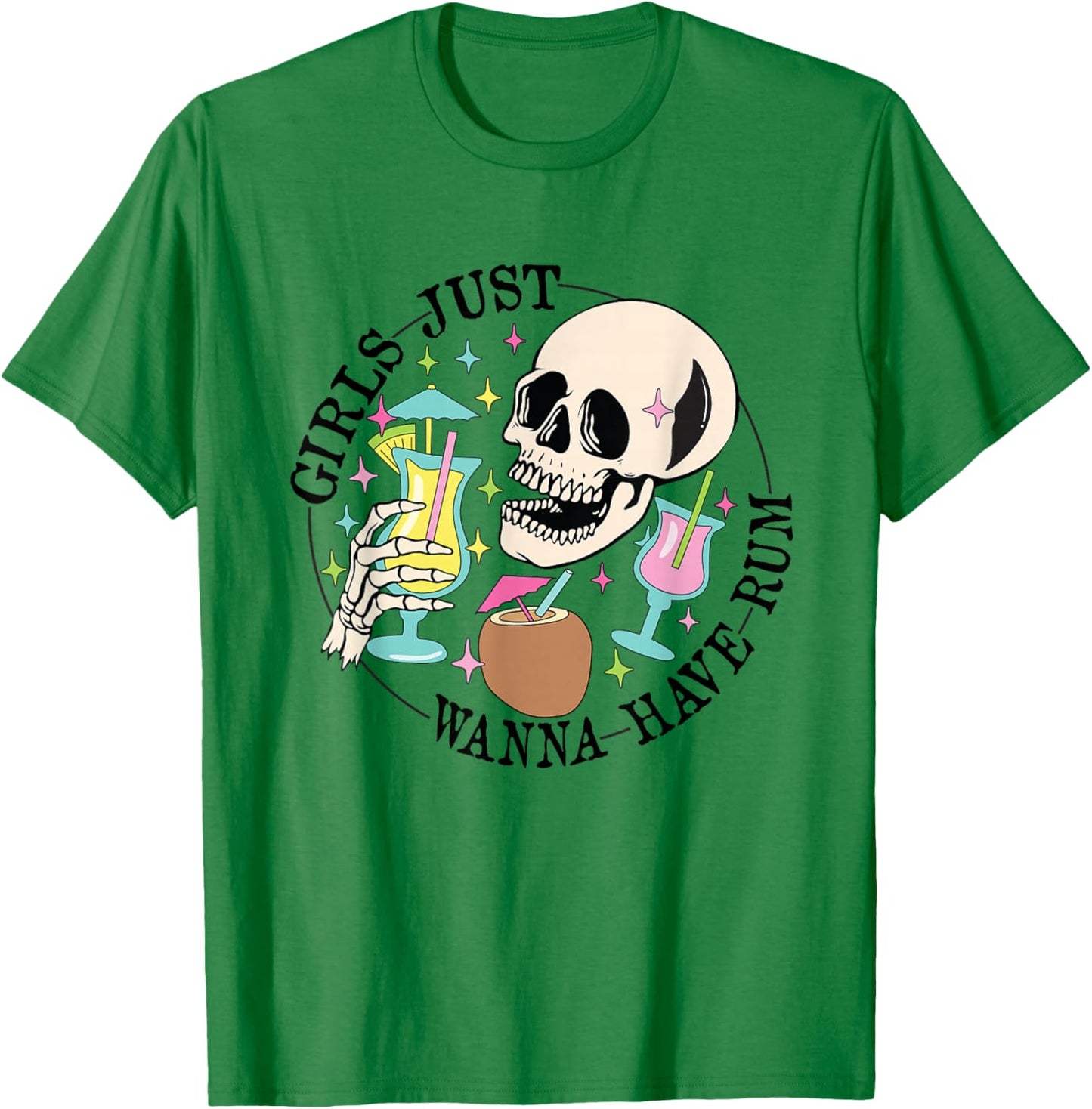 Funny Skeleton Girls Just Wanna Have Rum Summer Beach Party T-Shirt - T-Shirt | Irish Green
