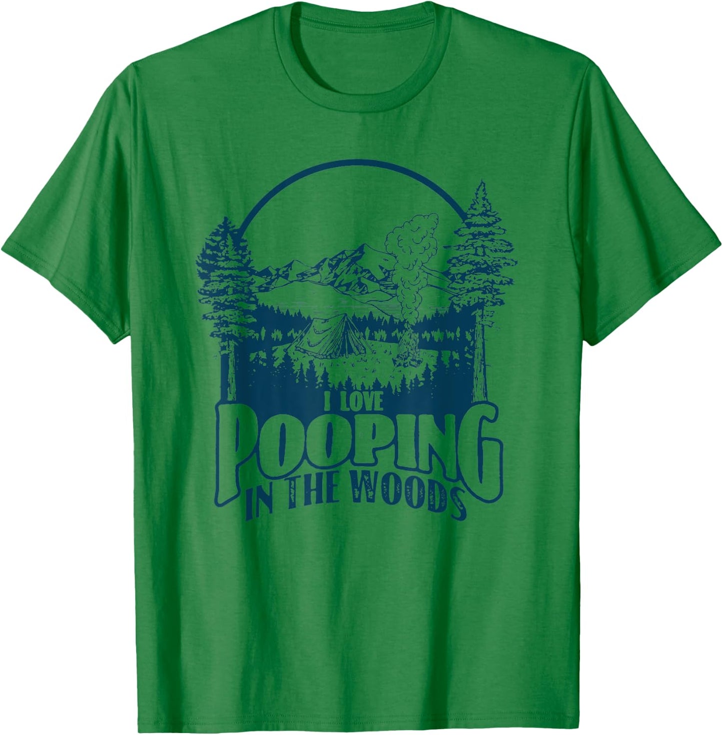 I Love Pooping in the Woods! Funny Vintage Camping Retro 80s T-Shirt - T-Shirt | Irish Green