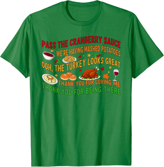 Pass The Cranberry Sauce Mashed Potatoes T-Shirt - T-Shirt | Irish Green