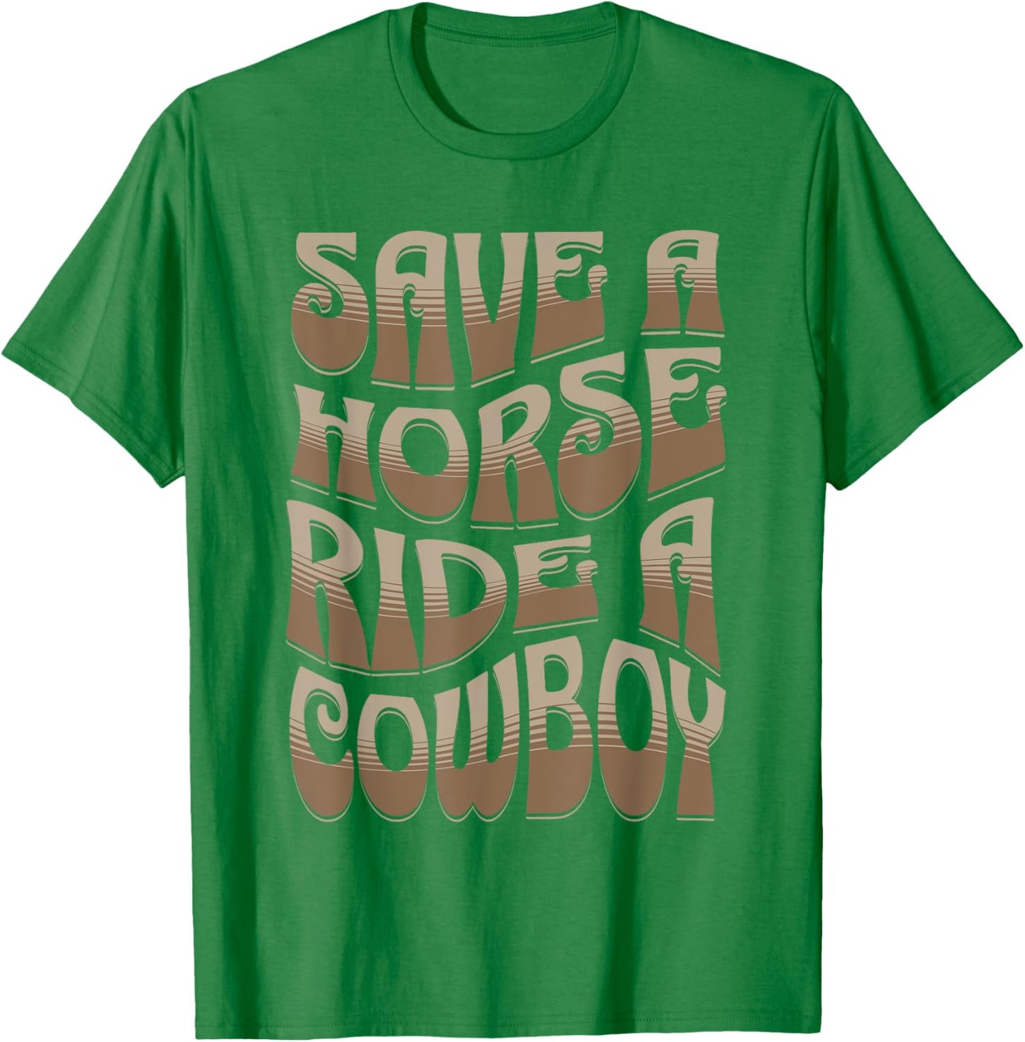 Save A Horse Ride A Cowboy Women's Rodeo Apparel Cowgirl T-Shirt - T-Shirt | Irish Green