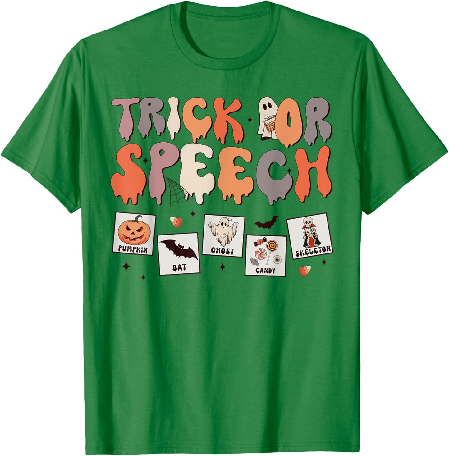 Trick Or Speech Therapy SLP Halloween Speech Therapist T-Shirt - T-Shirt | Irish Green