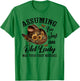 Assuming I'm Just An Old Lady Was Your First Mistake Hippie T-Shirt - T-Shirt | Irish Green